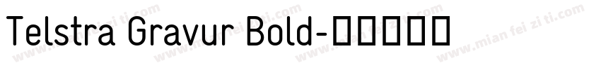 Telstra Gravur Bold字体转换